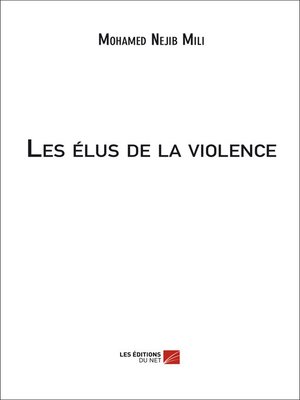 cover image of Les élus de la violence